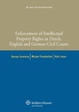 Cover: Enforcement of Intellectual Property Rights in Dutch, English and German Civil Procedure - Kluwer Law International