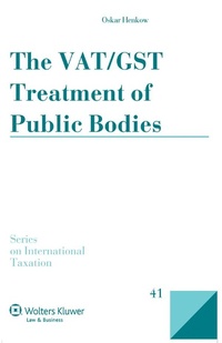 Enlarge image Cover: The VAT/GST Treatment of Public Bodies - Kluwer Law International