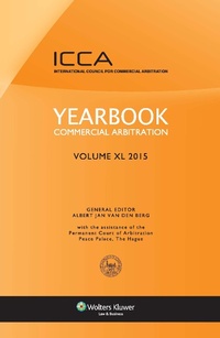 Abbildung von: Yearbook Commercial Arbitration: Volume XL 2015 - Kluwer Law International