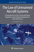 Cover: The Law of Unmanned Aircraft Systems - Kluwer Law International