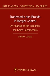 Abbildung von: Trademarks and Brands in Merger Control - Kluwer Law International