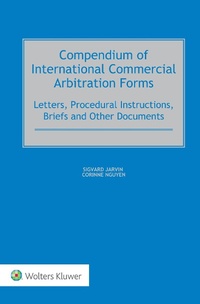 Abbildung von: Compendium of International Commercial Arbitration Forms - Kluwer Law International