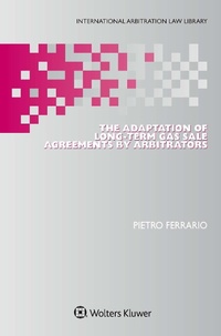 Abbildung von: The Adaptation of Long-Term Gas Sale Agreements by Arbitrators - Kluwer Law International