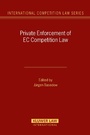 Cover: Private Enforcement of EC Competition Law - Kluwer Law International