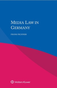 Abbildung von: Media Law in Germany - Kluwer Law International