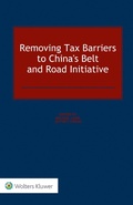 Cover: Removing Tax Barriers to China's Belt and Road Initiative - Kluwer Law International