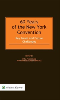 Abbildung von: 60 Years of the New York Convention - Kluwer Law International
