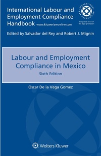 Abbildung von: Labour and Employment Compliance in Mexico - Kluwer Law International