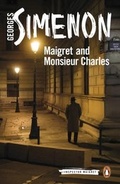 Cover: Maigret and Monsieur Charles - Penguin Books Ltd