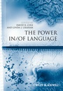 Cover: The Power In / Of Language - Wiley-Blackwell