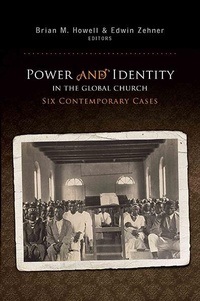 Enlarge image Cover: Power and Identity in the Global Church - William Carey Publishing