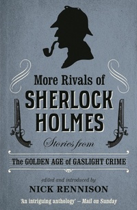 Enlarge image Cover: More Rivals of Sherlock Holmes - No Exit Press