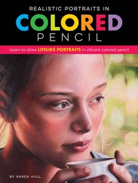 Abbildung von: Realistic Portraits in Colored Pencil - Walter Foster Publishing