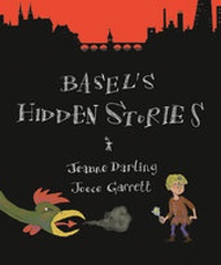 Abbildung von: Basel's Hidden Stories - Bergli Books ein Imprint von Helvetiq