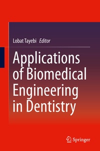 Abbildung von: Applications of Biomedical Engineering in Dentistry - Springer