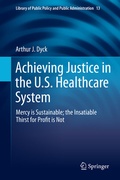 Cover: Achieving Justice in the U.S. Healthcare System - Springer