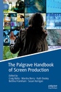 Cover: The Palgrave Handbook of Screen Production - Palgrave Macmillan