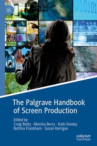 Abbildung von: The Palgrave Handbook of Screen Production - Palgrave Macmillan