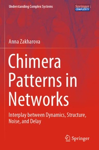 Enlarge image Cover: Chimera Patterns in Networks - Springer