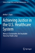 Cover: Achieving Justice in the U.S. Healthcare System - Springer