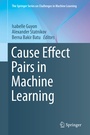 Cover: Cause Effect Pairs in Machine Learning - Springer