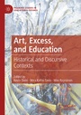 Cover: Art, Excess, and Education - Palgrave Macmillan