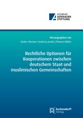 Cover: Rechtliche Optionen f&uuml;r Kooperationsbeziehungen zwischen deutschem Staat und muslimischen Gemeinschaften - Aschendorff