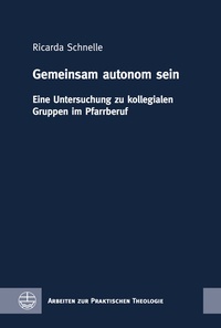 Abbildung von: Gemeinsam autonom sein - Evangelische Verlagsanstalt