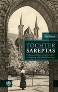 Cover: T&ouml;chter Sareptas - Evangelische Verlagsanstalt