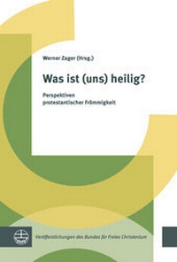 Abbildung von: Was ist (uns) heilig? - Evangelische Verlagsanstalt
