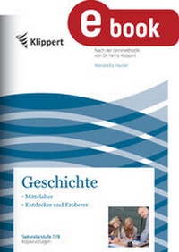 Enlarge image Cover: Mittelalter - Entdecker und Eroberer - Klippert Verlag in der AAP Lehrerwelt GmbH