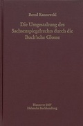 Cover: Die Umgestaltung des Sachsenspiegelrechts durch die Buch'sche Glosse - Harrassowitz Verlag