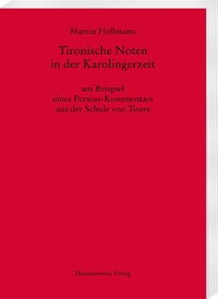 Abbildung von: Tironische Noten in der Karolingerzeit am Beispiel eines Persius-Kommentars aus der Schule von Tours - Harrassowitz Verlag