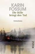 Cover: Die Stille bringt den Tod - Piper