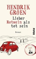 Cover: Lieber Rotwein als tot sein - Piper