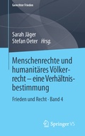 Cover: Menschenrechte und humanit&auml;res V&ouml;lkerrecht - eine Verh&auml;ltnisbestimmung - Springer VS