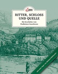 Cover: Das kleine Buch: Ritter, Schloss und Quelle - Servus