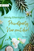 Cover: Privatparty: Nur mit dir! - CORA Verlag