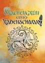 Cover: Drachengrün und Rabenschwarz - Books on Demand