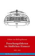 Cover: Forschungsfahrten im S&uuml;dlichen Eismeer 1819-1821 - BoD - Books on Demand