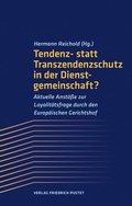 Cover: Tendenz- statt Transzendenzschutz in der Dienstgemeinschaft? - Pustet, F