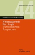 Cover: Wirkungs&auml;sthetik der Liturgie - Pustet, F