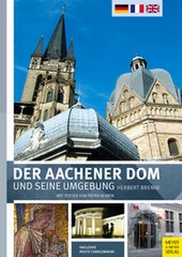 Abbildung von: Der Aachener Dom und seine Umgebung - Meyer & Meyer