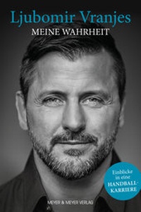 Abbildung von: Ljubomir Vranjes: Meine Wahrheit - Meyer & Meyer