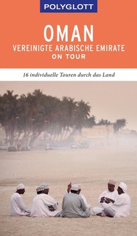Abbildung von: POLYGLOTT on tour Reiseführer Oman & Vereinigte Arabische Emirate - Polyglott