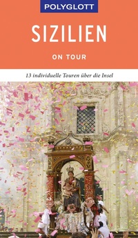 Abbildung von: POLYGLOTT on tour Reiseführer Sizilien - Polyglott