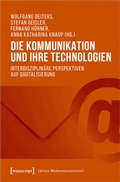 Cover: Die Kommunikation und ihre Technologien - transcript