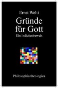Cover: Gr&uuml;nde f&uuml;r Gott - Philosophia Verlag