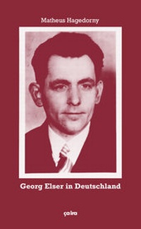 Abbildung von: Georg Elser in Deutschland - ça-ira-Verlag