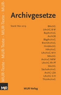 Abbildung von: Archivgesetze - Deutschland - MUR-Verlag